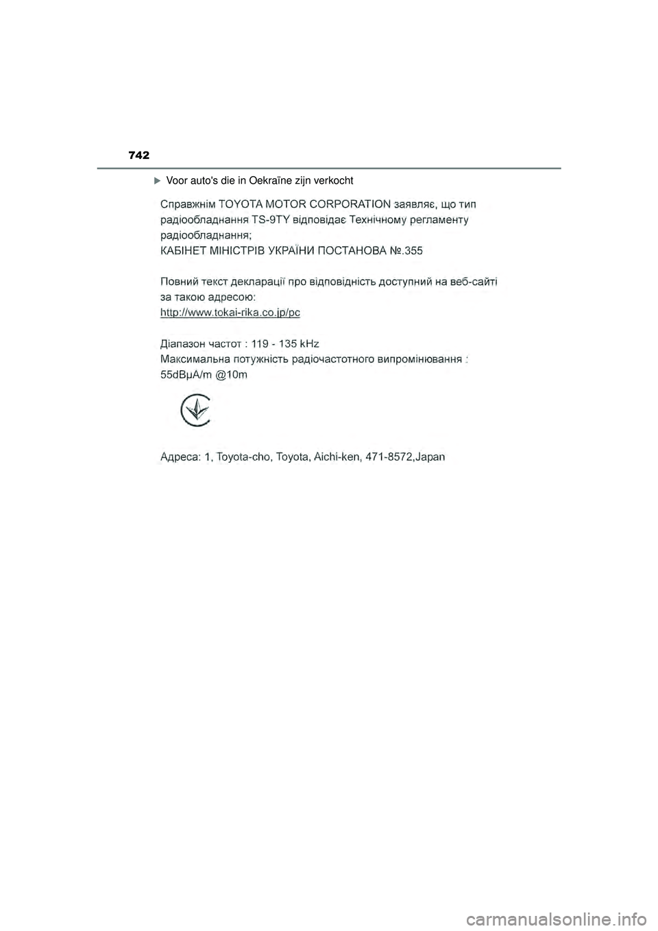 TOYOTA HILUX 2021  Instructieboekje (in Dutch) 742
HILUX_OM_OM0K513E_(EE)
Voor autos die in Oekraïne zijn verkocht
HILUX_OM_OM0K513E_(EE).book  Page 742  Wednesday, May 26, 2021  11:09 AM 