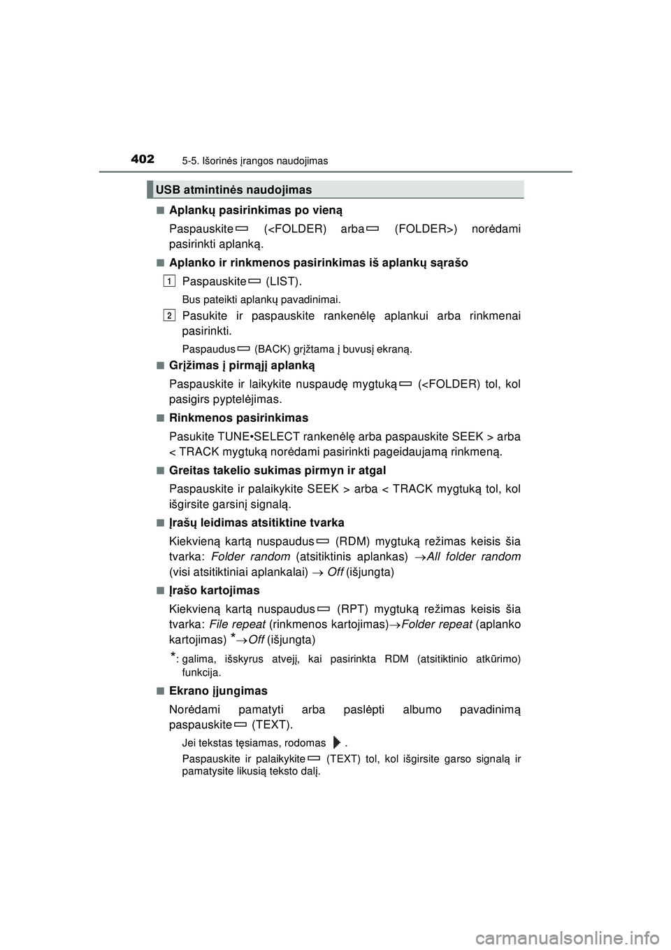 TOYOTA HILUX 2021 Eksploatavimo vadovas (in Lithuanian) 4025-5. Išorinės įrangos naudojimas
HILUX_OM_OM0K513E_(LT) ■
Aplank
ų pasirinkimas po vieną
Paspauskite (<FOLDER) arba (FOLDER>) nor ėdami
pasirinkti aplank ą.
■Aplanko ir rinkmenos pasi TOYOTA HILUX 2021 Eksploatavimo vadovas (in Lithuanian) 4025-5. Išorinės įrangos naudojimas
HILUX_OM_OM0K513E_(LT) ■
Aplank
ų pasirinkimas po vieną
Paspauskite (<FOLDER) arba (FOLDER>) nor ėdami
pasirinkti aplank ą.
■Aplanko ir rinkmenos pasi