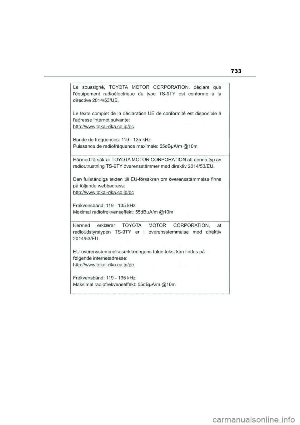 TOYOTA HILUX 2021  Eksploatavimo vadovas (in Lithuanian) 733
HILUX_OM_OM0K513E_(LT)
HILUX_OM_OM0K513E_(LT).book  Page 733  Sunday, August 8, 2021  10:11 AM 