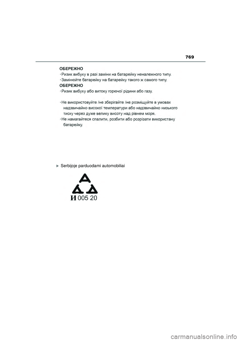 TOYOTA HILUX 2021  Eksploatavimo vadovas (in Lithuanian) 769
HILUX_OM_OM0K513E_(LT)
�XSerbijoje parduodami automobiliai
HILUX_OM_OM0K513E_(LT).book  Page 769  Sunday, August 8, 2021  10:11 AM 