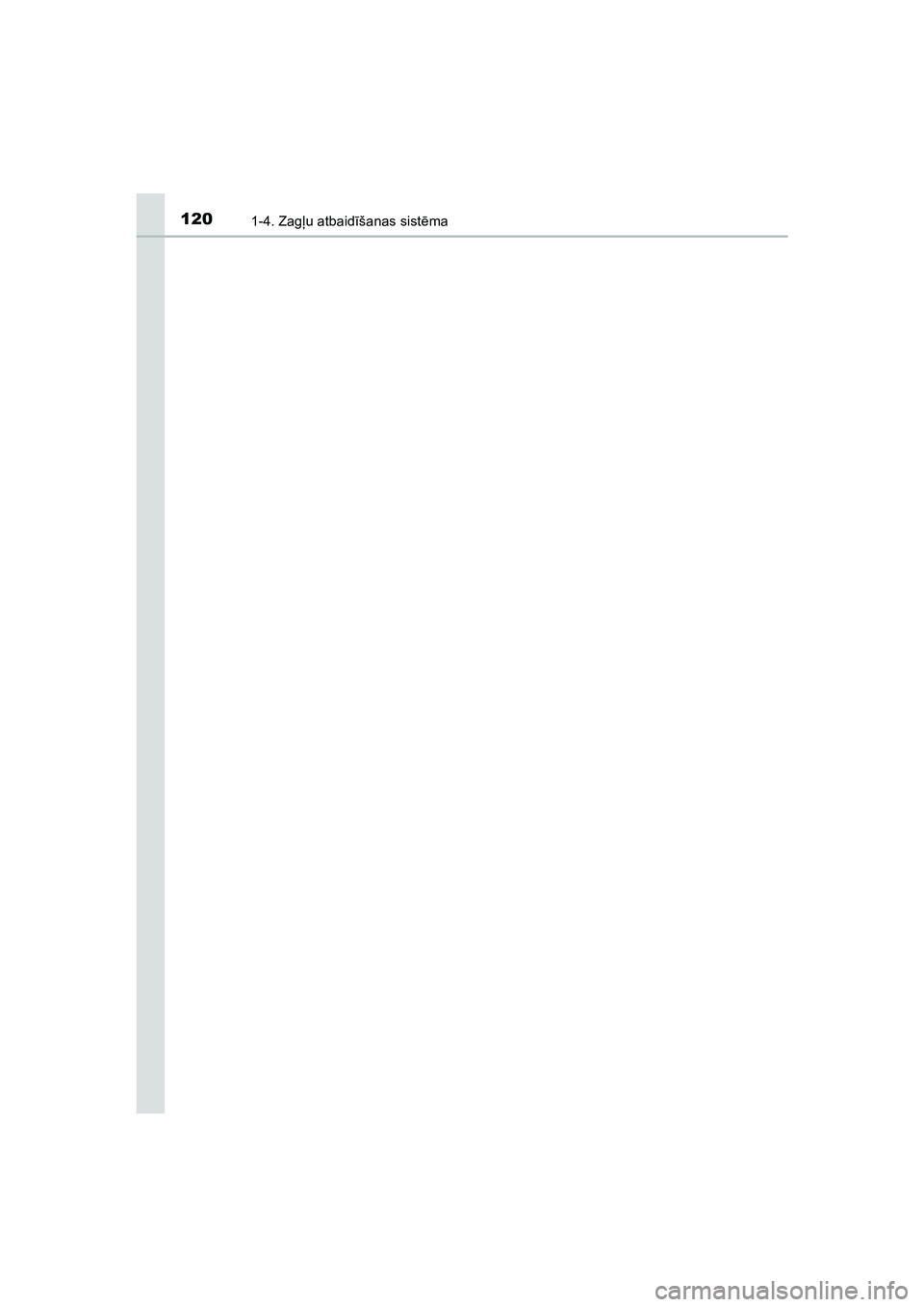 TOYOTA HILUX 2021  Lietošanas Instrukcija (in Latvian) 1201-4. Zagļu atbaidīšanas sist ēma
HILUX_OM_OM0K513E_(LV)
HILUX_OM_OM0K513E_(LV).book  Page 120  Monday, August 9, 2021  9:09 PM 