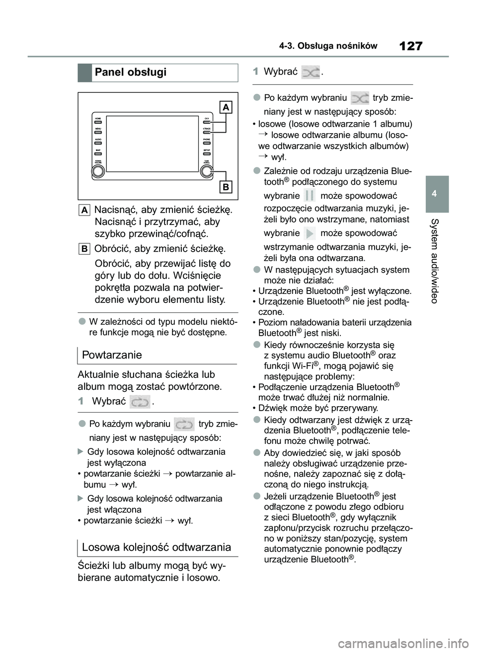 TOYOTA HILUX 2021  Instrukcja obsługi (in Polish) Nacisnàç, aby zmieniç Êcie˝k´.
Nacisnàç i przytrzymaç, aby
szybko przewinàç/cofnàç.
Obróciç, aby zmieniç Êcie˝k´.
Obróciç, aby przewijaç list´ do
góry lub do do∏u. WciÊni´c