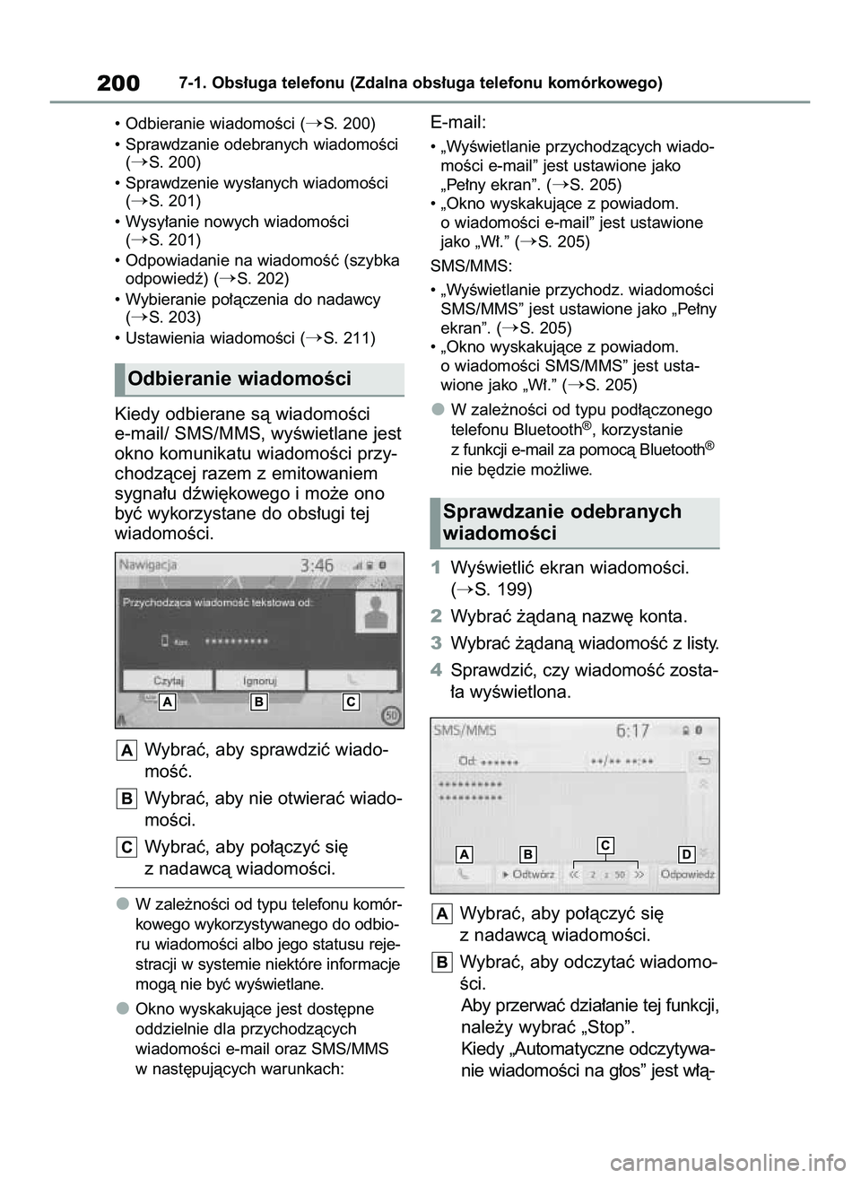 TOYOTA HILUX 2021  Instrukcja obsługi (in Polish) • Odbieranie wiadomoÊci (S. 200)
• Sprawdzanie odebranych wiadomoÊci
(
S. 200)
• Sprawdzenie wys∏anych wiadomoÊci
(
S. 201)
• Wysy∏anie nowych wiadomoÊci 
(
S. 201)
• Odpowiadani
