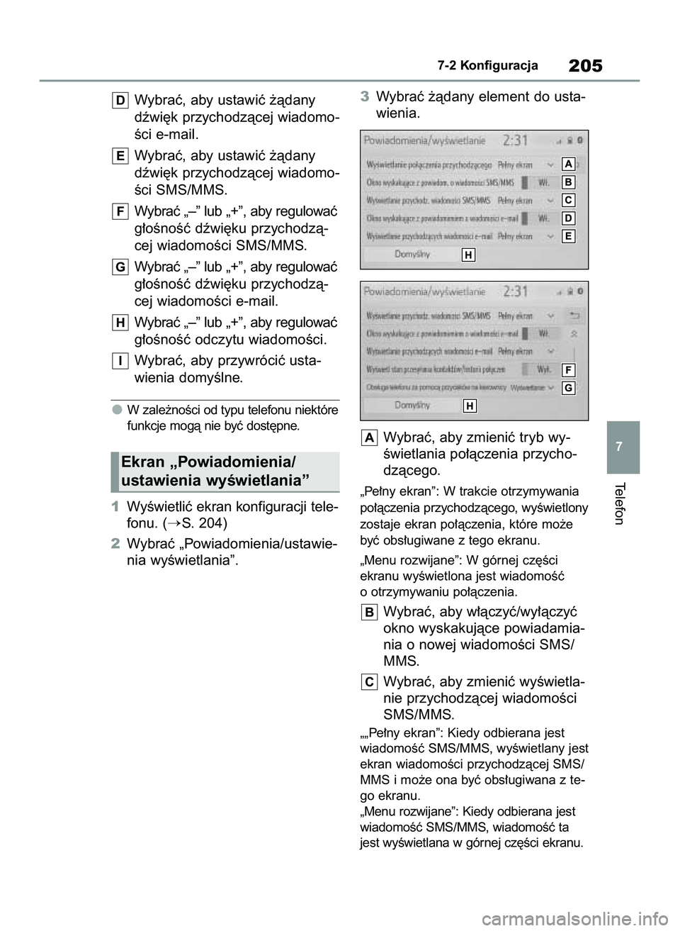 TOYOTA HILUX 2021  Instrukcja obsługi (in Polish) Wybraç, aby ustawiç ˝àdany
dêwi´k przychodzàcej wiadomo-
Êci e-mail.
Wybraç, aby ustawiç ˝àdany
dêwi´k przychodzàcej wiadomo-
Êci SMS/MMS.
Wybraç „–” lub „+”, aby regulowaç