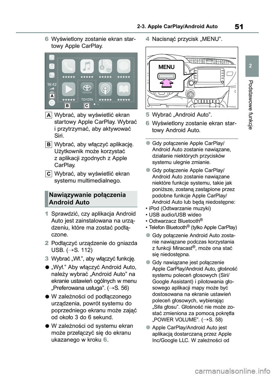 TOYOTA HILUX 2021  Instrukcja obsługi (in Polish) 6WyÊwietlony zostanie ekran star-
towy Apple CarPlay.
Wybraç, aby wyÊwietliç ekran
star towy Apple CarPlay. Wybraç
i przytrzymaç, aby aktywowaç
Siri.
Wybraç, aby w∏àczyç aplikacj´.
U˝ytk