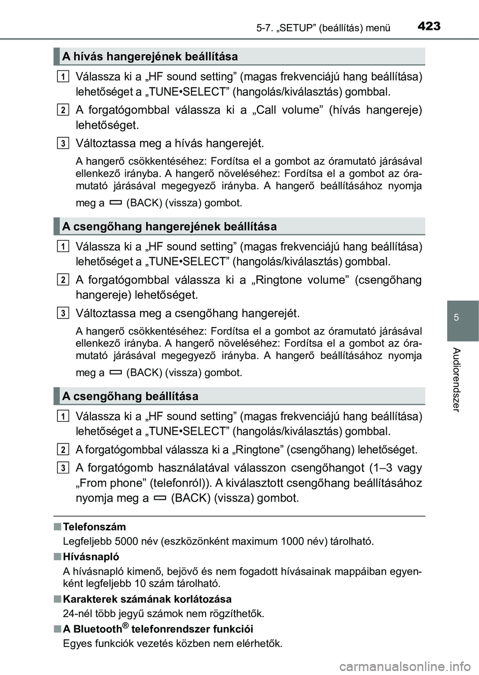 TOYOTA HILUX 2021  Kezelési útmutató (in Hungarian) 4235-7. „SETUP” (beállítás) menü
5
Audiorendszer
Válassza ki a „HF sound setting” (magas frekvenciájú hang beállítása)
lehetőséget a „TUNE•SELECT” (hangolás/kiválasztás) g