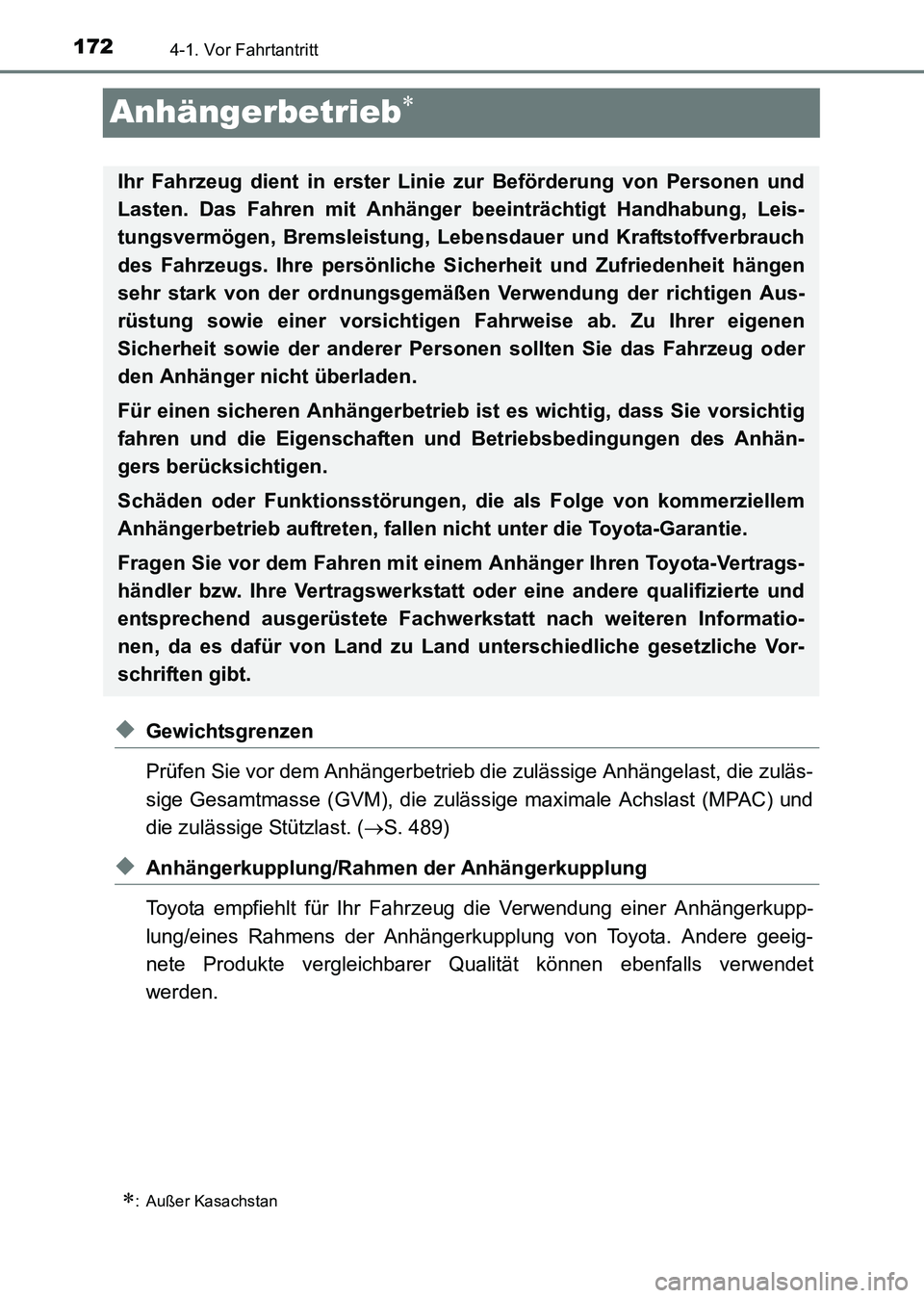 TOYOTA HILUX 2015 Betriebsanleitungen (in German) 1724-1. Vor Fahrtantritt
HILUX_OM_OM71214M_(EM)
Anhängerbetrieb∗
◆Gewichtsgrenzen
Prüfen Sie vor dem Anhängerbetrieb die zulässige Anhängelast, die zuläs-
sige Gesamtmasse (GVM), die zuläss TOYOTA HILUX 2015 Betriebsanleitungen (in German) 1724-1. Vor Fahrtantritt
HILUX_OM_OM71214M_(EM)
Anhängerbetrieb∗
◆Gewichtsgrenzen
Prüfen Sie vor dem Anhängerbetrieb die zulässige Anhängelast, die zuläs-
sige Gesamtmasse (GVM), die zuläss