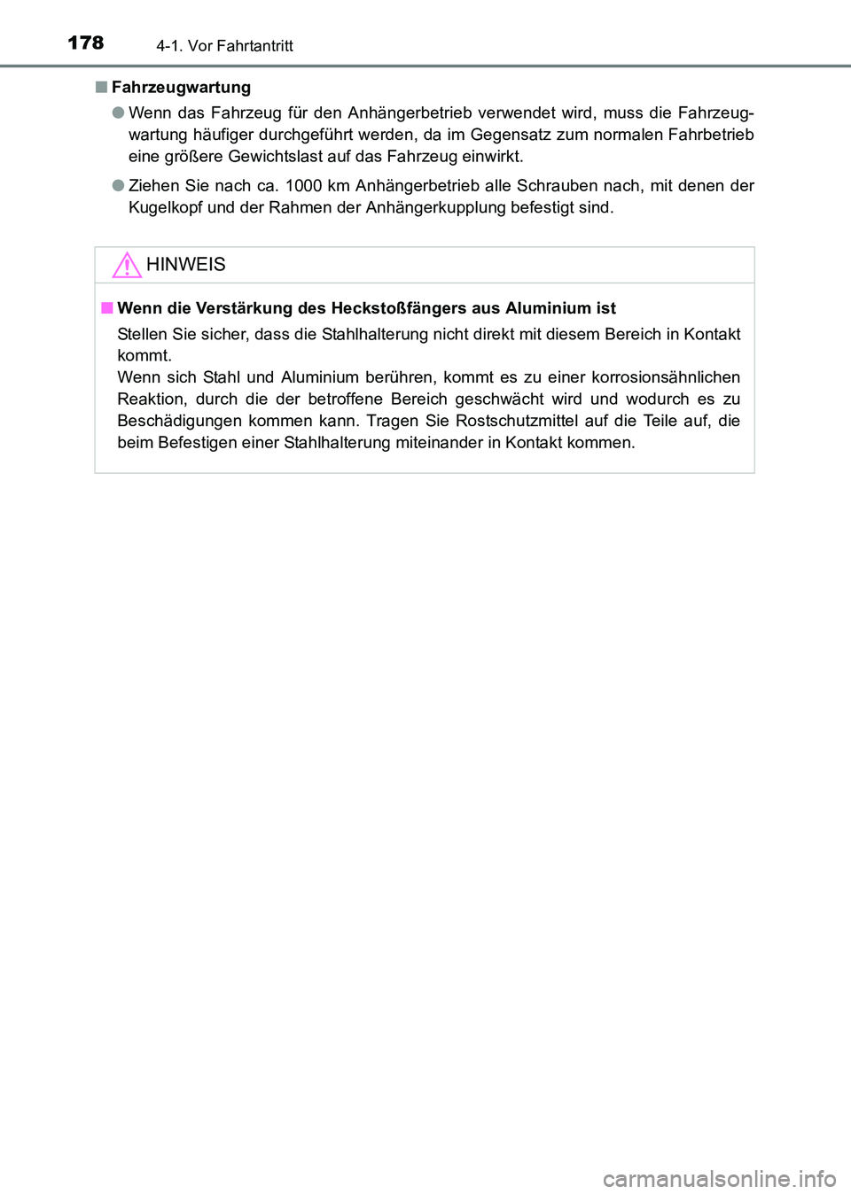 TOYOTA HILUX 2015  Betriebsanleitungen (in German) 1784-1. Vor Fahrtantritt
HILUX_OM_OM71214M_(EM)■
Fahrzeugwartung
●Wenn das Fahrzeug für den Anhängerbetrieb verwendet wird, muss die Fahrzeug-
wartung häufiger durchgeführt werden, da im Gegen