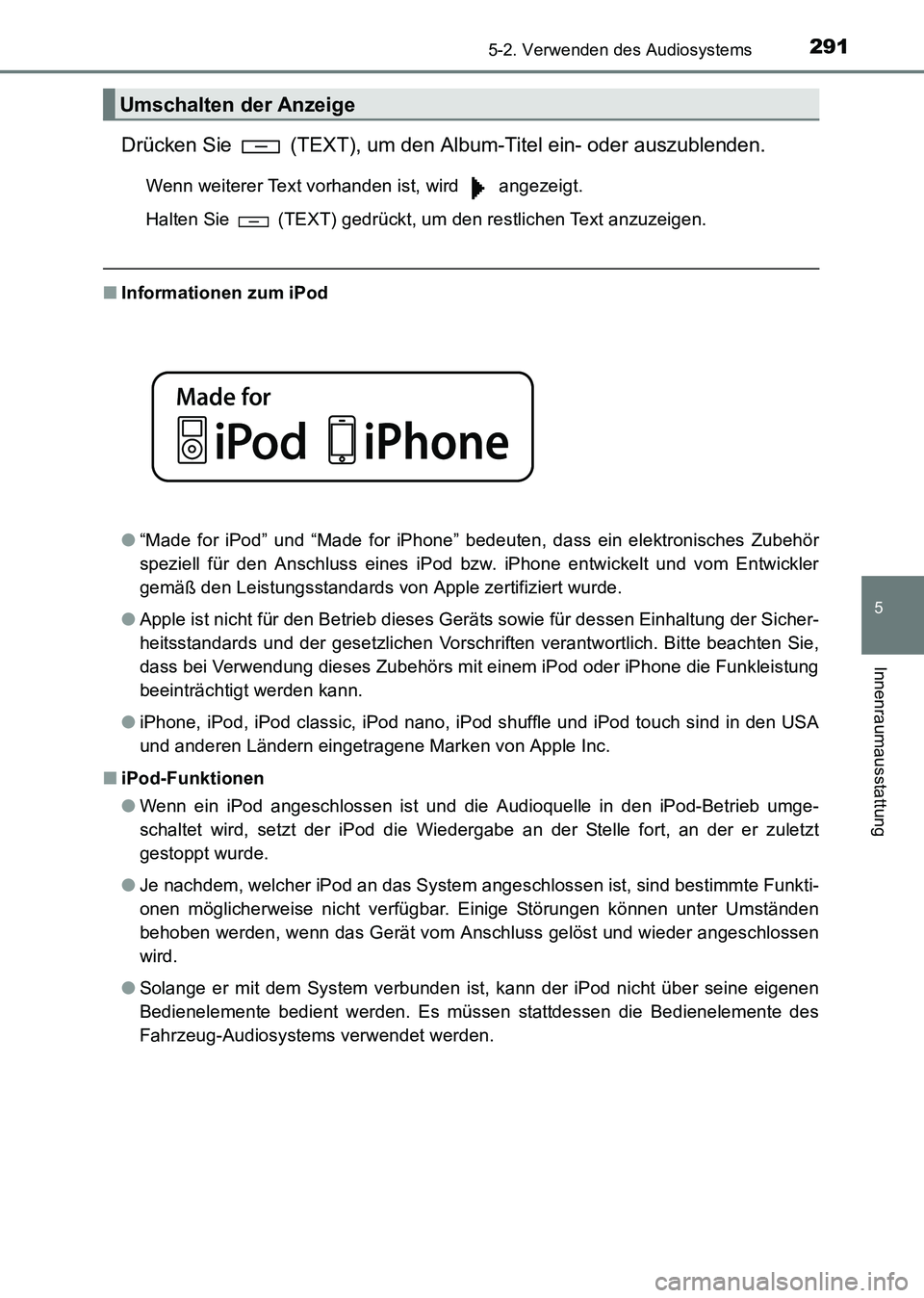 TOYOTA HILUX 2015  Betriebsanleitungen (in German) 2915-2. Verwenden des Audiosystems
5
Innenraumausstattung
HILUX_OM_OM71214M_(EM)
Drücken Sie   (TEXT), um den Album-Titel ein- oder auszublenden.
Wenn weiterer Text vorhanden ist, wird   angezeigt.
H