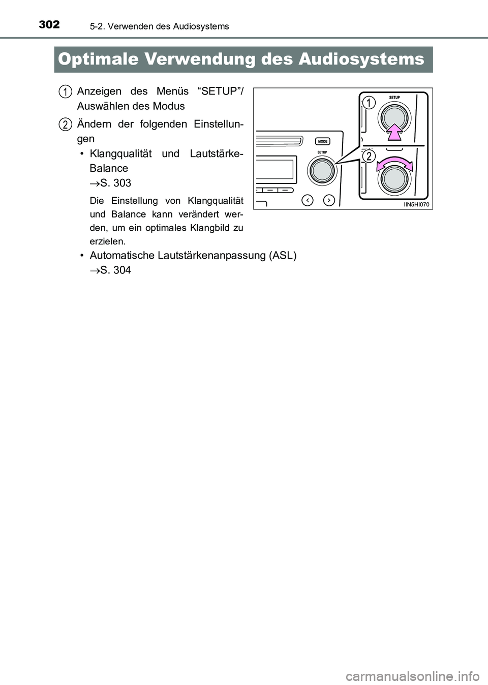 TOYOTA HILUX 2015 Betriebsanleitungen (in German) 3025-2. Verwenden des Audiosystems
HILUX_OM_OM71214M_(EM)
Optimale Verwendung des Audiosystems
Anzeigen des Menüs “SETUP”/
Auswählen des Modus
Ändern der folgenden Einstellun-
gen• Klangquali TOYOTA HILUX 2015 Betriebsanleitungen (in German) 3025-2. Verwenden des Audiosystems
HILUX_OM_OM71214M_(EM)
Optimale Verwendung des Audiosystems
Anzeigen des Menüs “SETUP”/
Auswählen des Modus
Ändern der folgenden Einstellun-
gen• Klangquali