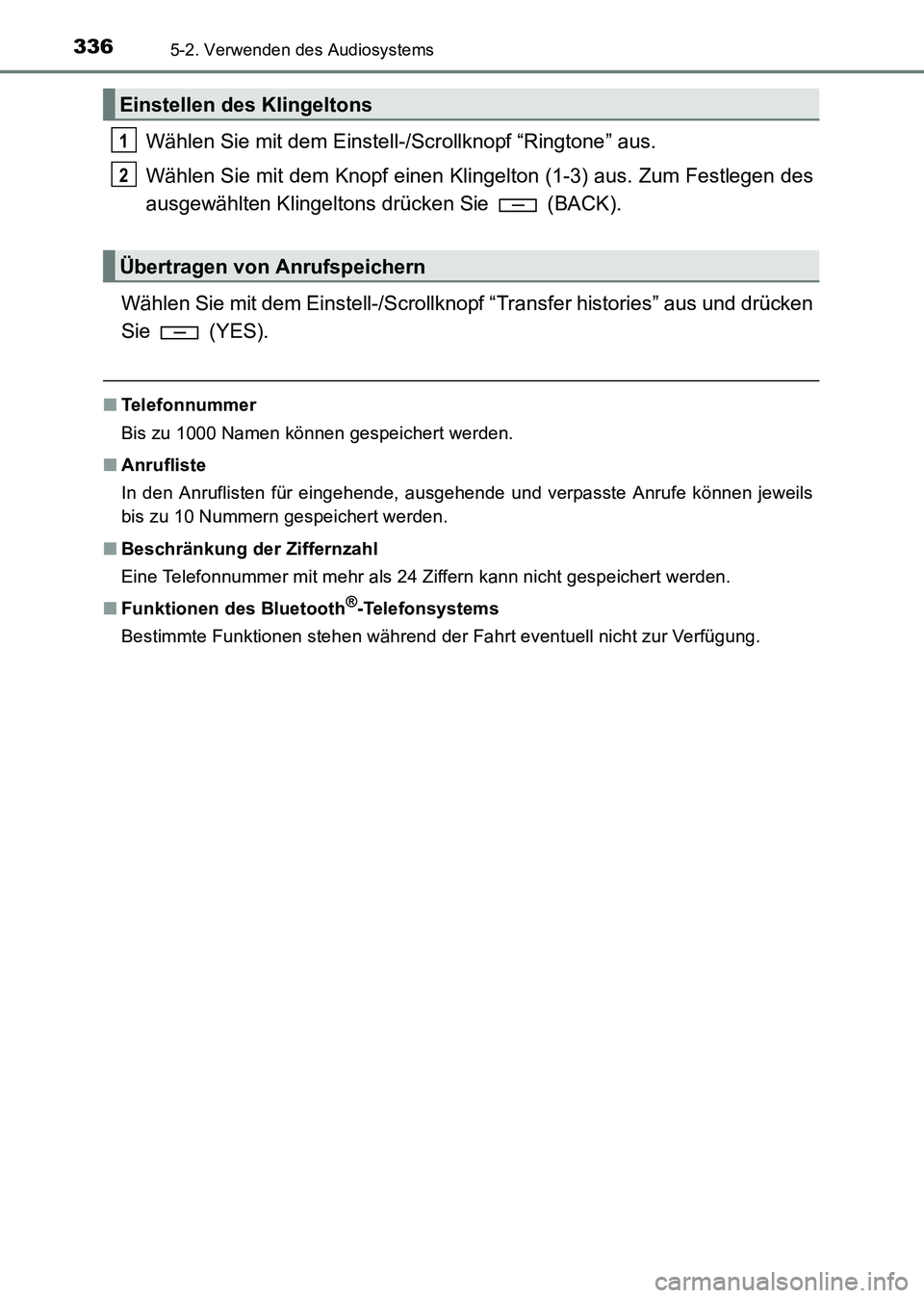 TOYOTA HILUX 2015  Betriebsanleitungen (in German) 3365-2. Verwenden des Audiosystems
HILUX_OM_OM71214M_(EM)
Wählen Sie mit dem Einstell-/Scrollknopf “Ringtone” aus.
Wählen Sie mit dem Knopf einen Klingelton (1-3) aus. Zum Festlegen des
ausgewä