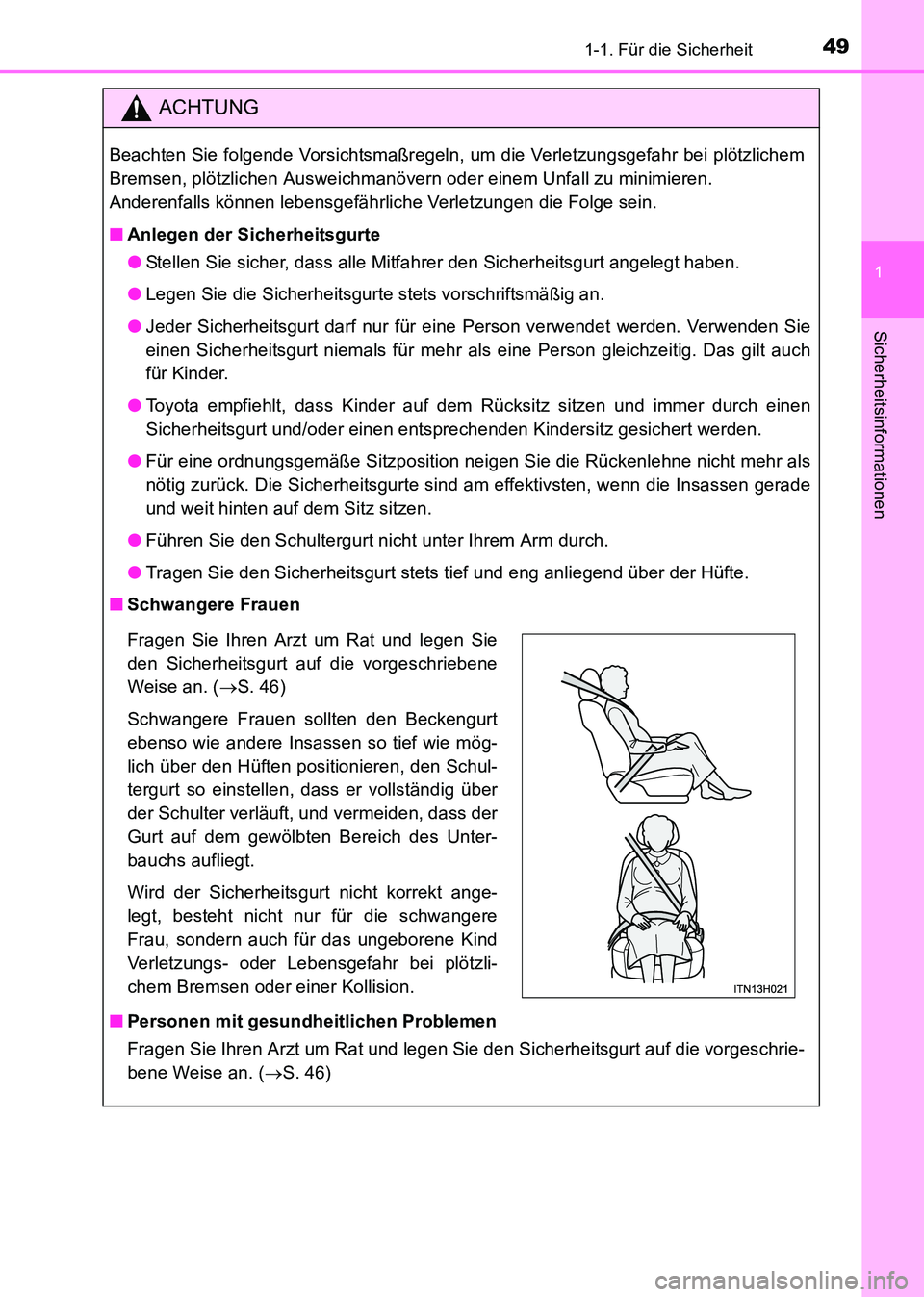 TOYOTA HILUX 2015 Betriebsanleitungen (in German) 491-1. Für die Sicherheit
1
HILUX_OM_OM71214M_(EM)
Sicherheitsinformationen
ACHTUNG
Beachten Sie folgende Vorsichtsmaßregeln, um die Verletzungsgefahr bei plötzlichem
Bremsen, plötzlichen Ausweich TOYOTA HILUX 2015 Betriebsanleitungen (in German) 491-1. Für die Sicherheit
1
HILUX_OM_OM71214M_(EM)
Sicherheitsinformationen
ACHTUNG
Beachten Sie folgende Vorsichtsmaßregeln, um die Verletzungsgefahr bei plötzlichem
Bremsen, plötzlichen Ausweich