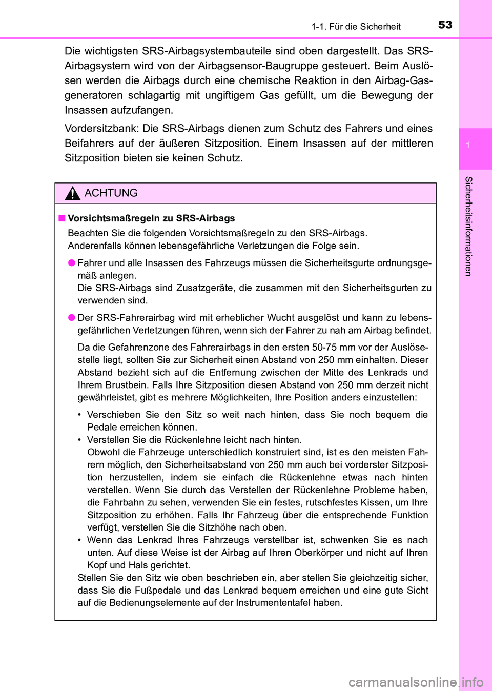 TOYOTA HILUX 2015 Betriebsanleitungen (in German) 531-1. Für die Sicherheit
1
HILUX_OM_OM71214M_(EM)
Sicherheitsinformationen
Die wichtigsten SRS-Airbagsystembauteile sind oben dargestellt. Das SRS-
Airbagsystem wird von der Airbagsensor-Baugruppe g TOYOTA HILUX 2015 Betriebsanleitungen (in German) 531-1. Für die Sicherheit
1
HILUX_OM_OM71214M_(EM)
Sicherheitsinformationen
Die wichtigsten SRS-Airbagsystembauteile sind oben dargestellt. Das SRS-
Airbagsystem wird von der Airbagsensor-Baugruppe g