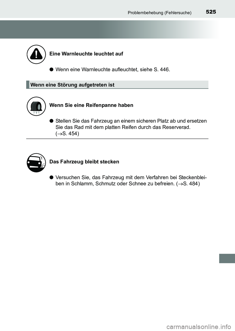 TOYOTA HILUX 2015 Betriebsanleitungen (in German) 525Problembehebung (Fehlersuche)
HILUX_OM_OM71214M_(EM)
●Wenn eine Warnleuchte aufleuchtet, siehe S. 446.
● Stellen Sie das Fahrzeug an einem sicheren Platz ab und ersetzen
Sie das Rad mit dem pla TOYOTA HILUX 2015 Betriebsanleitungen (in German) 525Problembehebung (Fehlersuche)
HILUX_OM_OM71214M_(EM)
●Wenn eine Warnleuchte aufleuchtet, siehe S. 446.
● Stellen Sie das Fahrzeug an einem sicheren Platz ab und ersetzen
Sie das Rad mit dem pla