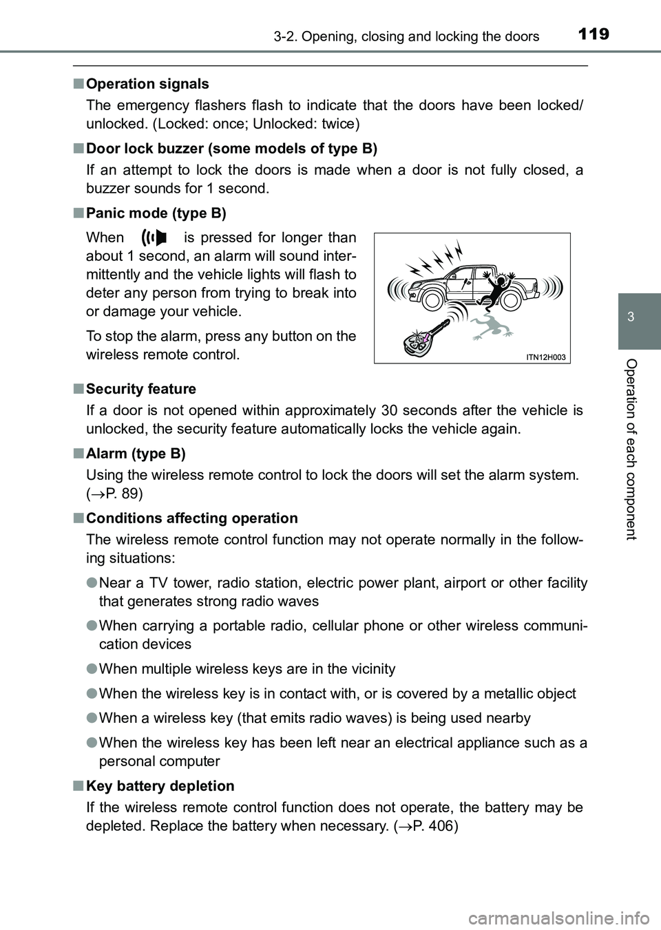 TOYOTA HILUX 2015  Owners Manual (in English) 1193-2. Opening, closing and locking the doors
3
Operation of each component
HILUX_OM_OM0K219E_(EE)
■Operation signals
The emergency flashers flash to indicate that the doors have been locked/
unloc