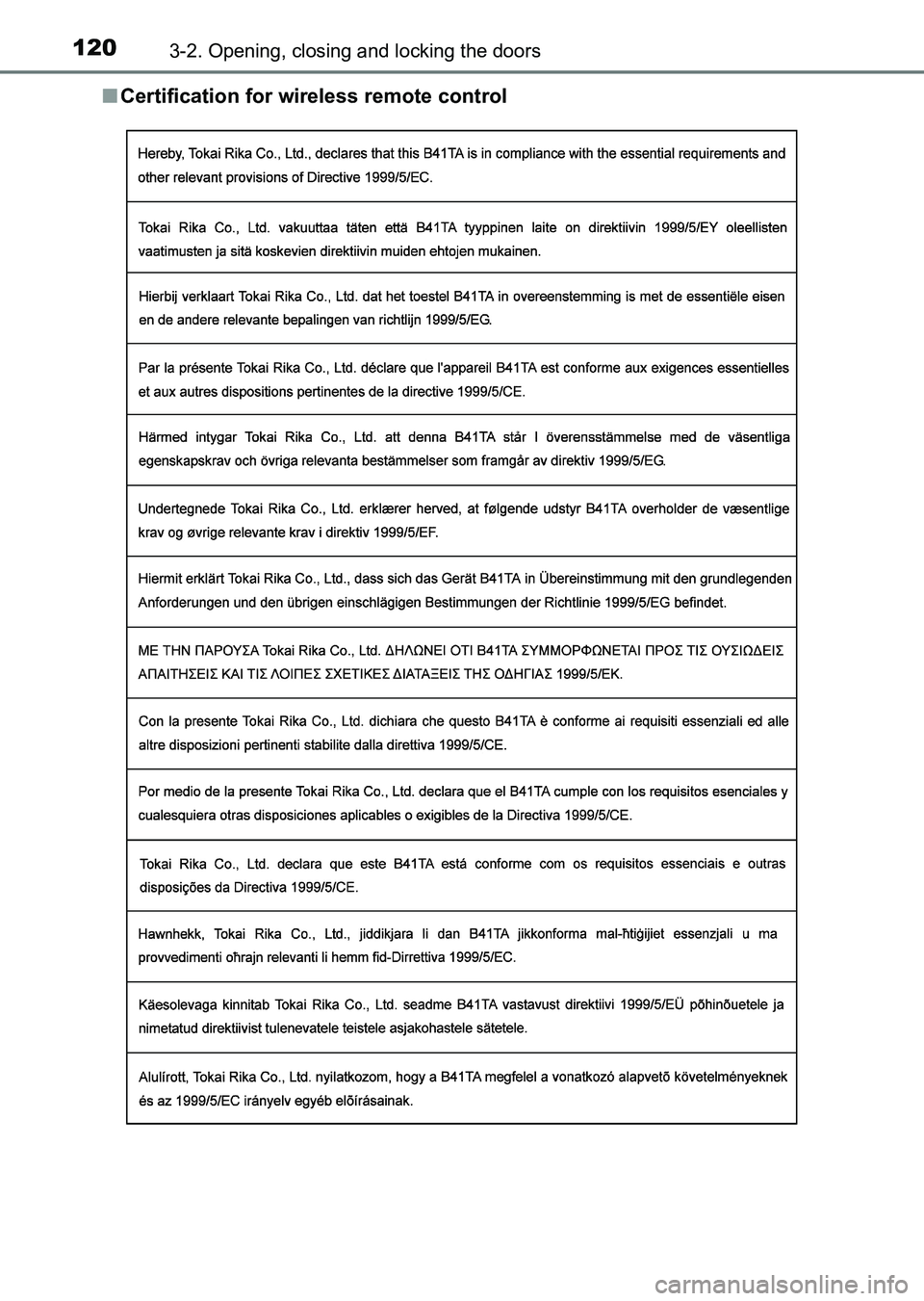 TOYOTA HILUX 2015  Owners Manual (in English) 1203-2. Opening, closing and locking the doors
HILUX_OM_OM0K219E_(EE)■
Certification for wireless remote control
HILUX_OM_OM0K219E_(EE).book  Page 120  Wednesday, May 14, 2014   3:06 PM 