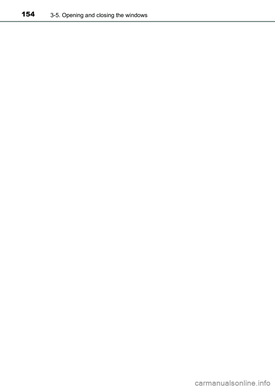 TOYOTA HILUX 2015  Owners Manual (in English) 1543-5. Opening and closing the windows
HILUX_OM_OM0K219E_(EE)
HILUX_OM_OM0K219E_(EE).book  Page 154  Wednesday, May 14, 2014  3:06 PM 
