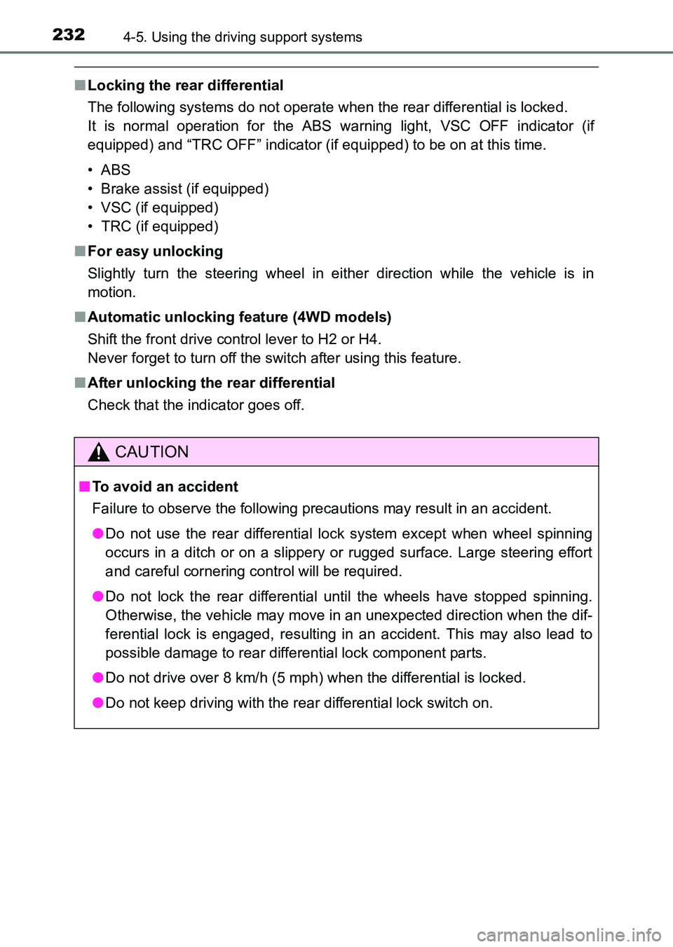 TOYOTA HILUX 2015  Owners Manual (in English) 2324-5. Using the driving support systems
HILUX_OM_OM0K219E_(EE)
■Locking the rear differential
The following systems do not operate w hen the rear differential is locked. 
It is normal operation fo