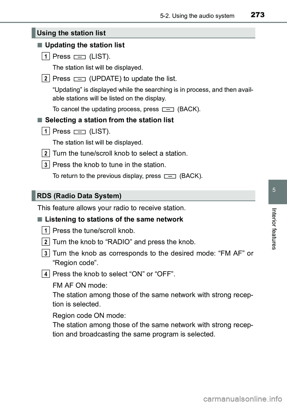 TOYOTA HILUX 2015  Owners Manual (in English) 2735-2. Using the audio system
5
Interior features
HILUX_OM_OM0K219E_(EE)■
Updating the station list
Press  (LIST).
The station list will be displayed.
Press   (UPDATE) to update the list.
“Updati