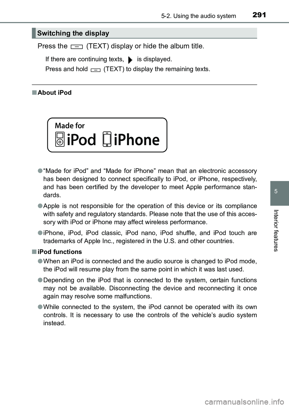 TOYOTA HILUX 2015  Owners Manual (in English) 2915-2. Using the audio system
5
Interior features
HILUX_OM_OM0K219E_(EE)
Press the   (TEXT) display or hide the album title.
If there are continuing texts,   is displayed.
Press and hold   (TEXT) to 