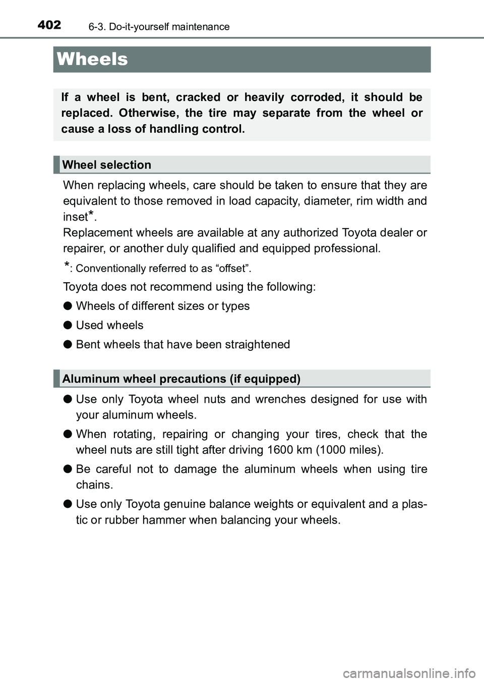 TOYOTA HILUX 2015  Owners Manual (in English) 4026-3. Do-it-yourself maintenance
HILUX_OM_OM0K219E_(EE)
Wheels
When replacing wheels, care should be taken to ensure that they are
equivalent to those removed in load capacity, diameter, rim width a