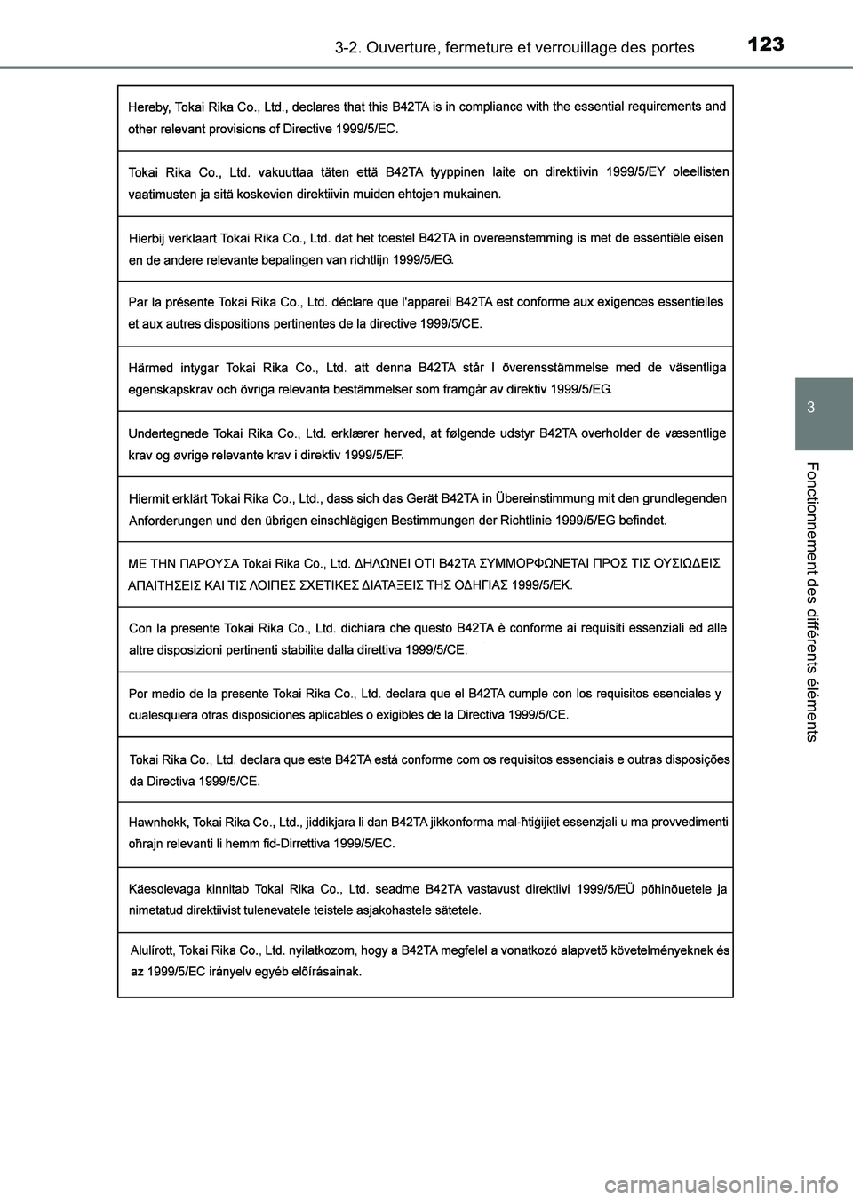 TOYOTA HILUX 2015  Notices Demploi (in French) 1233-2. Ouverture, fermeture et verrouillage des portes
3
Fonctionnement des différents éléments
HILUX_OM_OM71213K_(EK)
HILUX_OM_OM71213K_(EK).book  Page 123  Friday, May 9, 2014  5:43 PM 