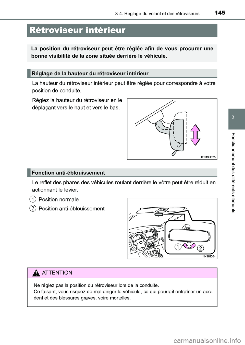 TOYOTA HILUX 2015 Notices Demploi (in French) 145
3
3-4. Réglage du volant et des rétroviseurs
Fonctionnement des différents éléments
HILUX_OM_OM71213K_(EK)
Rétroviseur intérieur
La hauteur du rétroviseur intérieur peut être réglée po TOYOTA HILUX 2015 Notices Demploi (in French) 145
3
3-4. Réglage du volant et des rétroviseurs
Fonctionnement des différents éléments
HILUX_OM_OM71213K_(EK)
Rétroviseur intérieur
La hauteur du rétroviseur intérieur peut être réglée po