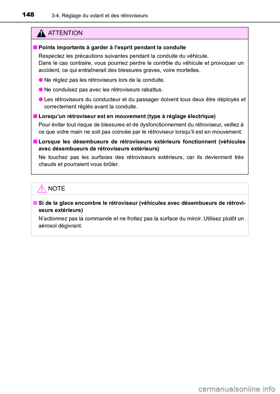 TOYOTA HILUX 2015  Notices Demploi (in French) 1483-4. Réglage du volant et des rétroviseurs
HILUX_OM_OM71213K_(EK)
ATTENTION
■Points importants à garder à l’esprit pendant la conduite
Respectez les précautions suivantes pendant la condui