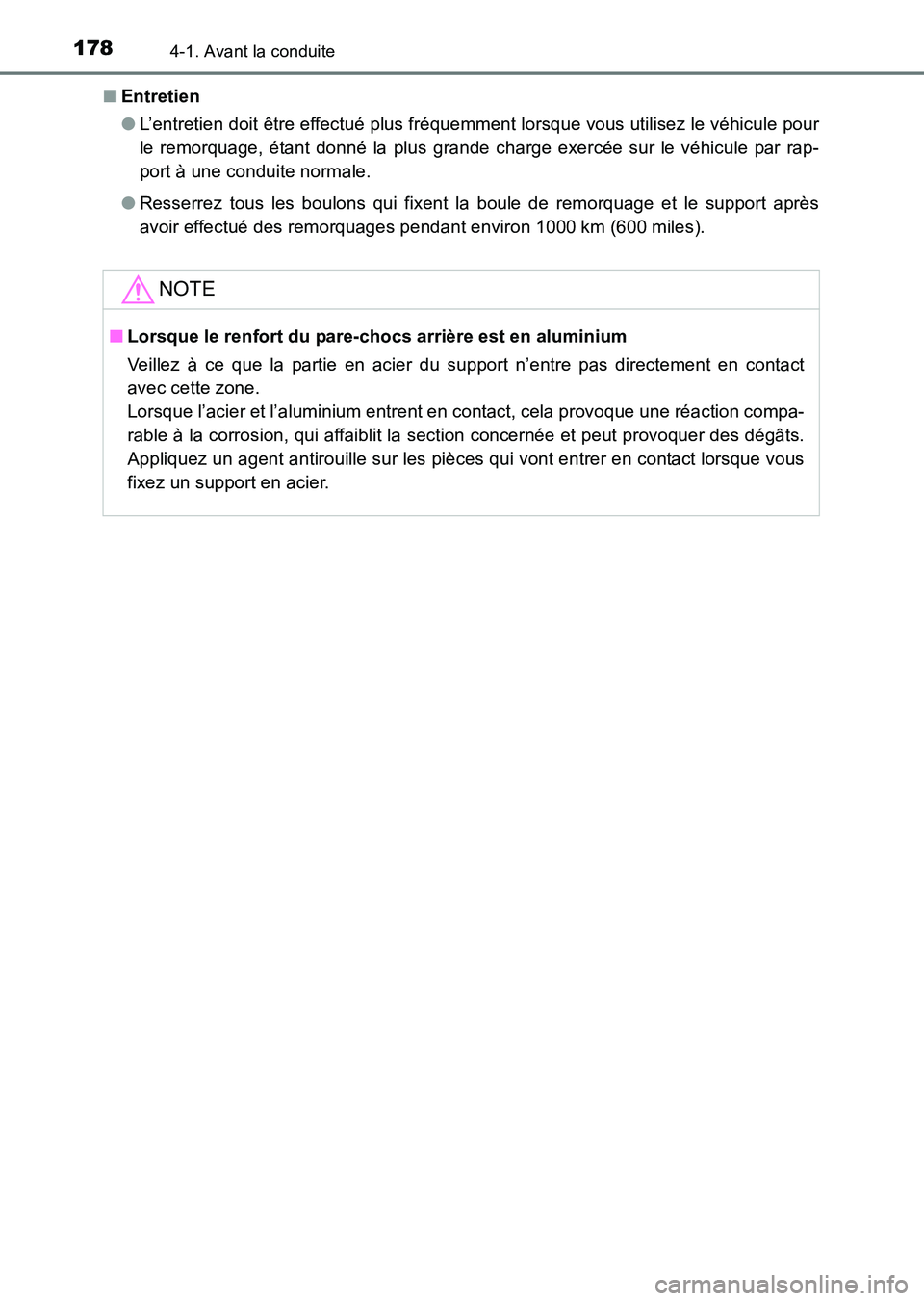 TOYOTA HILUX 2015  Notices Demploi (in French) 1784-1. Avant la conduite
HILUX_OM_OM71213K_(EK)■
Entretien
●L’entretien doit être effectué plus fréquemment lorsque vous utilisez le véhicule pour
le remorquage, étant donné la plus grand