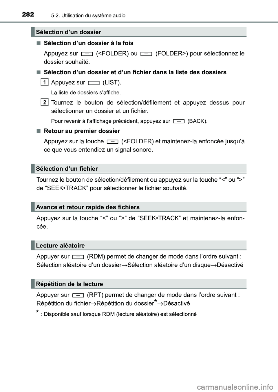 TOYOTA HILUX 2015 Notices Demploi (in French) 2825-2. Utilisation du système audio
HILUX_OM_OM71213K_(EK)■
Sélection d’un dossier à la fois
Appuyez sur (<FOLDER) ou (FOLDER>) pour sélectionnez le
dossier souhaité.
■Sélection d’u TOYOTA HILUX 2015 Notices Demploi (in French) 2825-2. Utilisation du système audio
HILUX_OM_OM71213K_(EK)■
Sélection d’un dossier à la fois
Appuyez sur (<FOLDER) ou (FOLDER>) pour sélectionnez le
dossier souhaité.
■Sélection d’u
