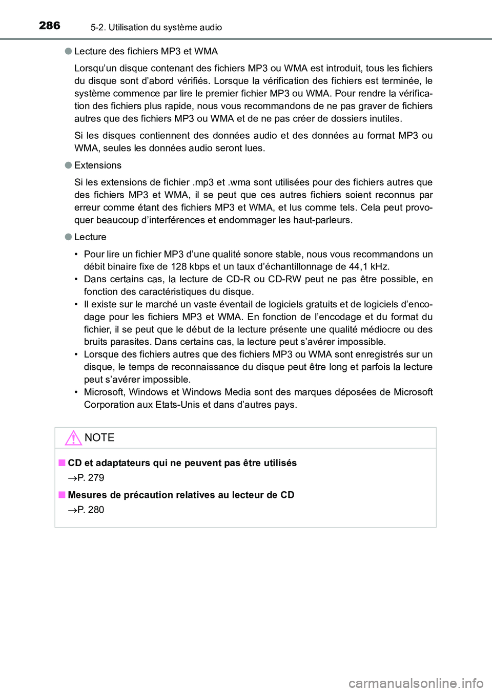 TOYOTA HILUX 2015 Notices Demploi (in French) 2865-2. Utilisation du système audio
HILUX_OM_OM71213K_(EK)●
Lecture des fichiers MP3 et WMA
Lorsqu’un disque contenant des fichiers MP3 ou WMA est introduit, tous les fichiers
du disque sont d TOYOTA HILUX 2015 Notices Demploi (in French) 2865-2. Utilisation du système audio
HILUX_OM_OM71213K_(EK)●
Lecture des fichiers MP3 et WMA
Lorsqu’un disque contenant des fichiers MP3 ou WMA est introduit, tous les fichiers
du disque sont d