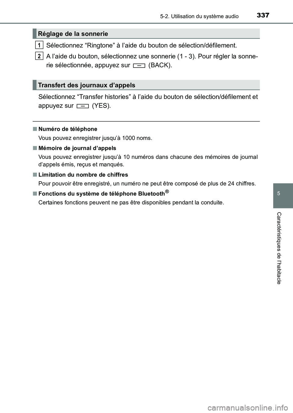 TOYOTA HILUX 2015  Notices Demploi (in French) 3375-2. Utilisation du système audio
5
Caractéristiques de l’habitacle
HILUX_OM_OM71213K_(EK)
Sélectionnez “Ringtone” à l’aide du bouton de sélection/défilement.
A l’aide du bouton, s