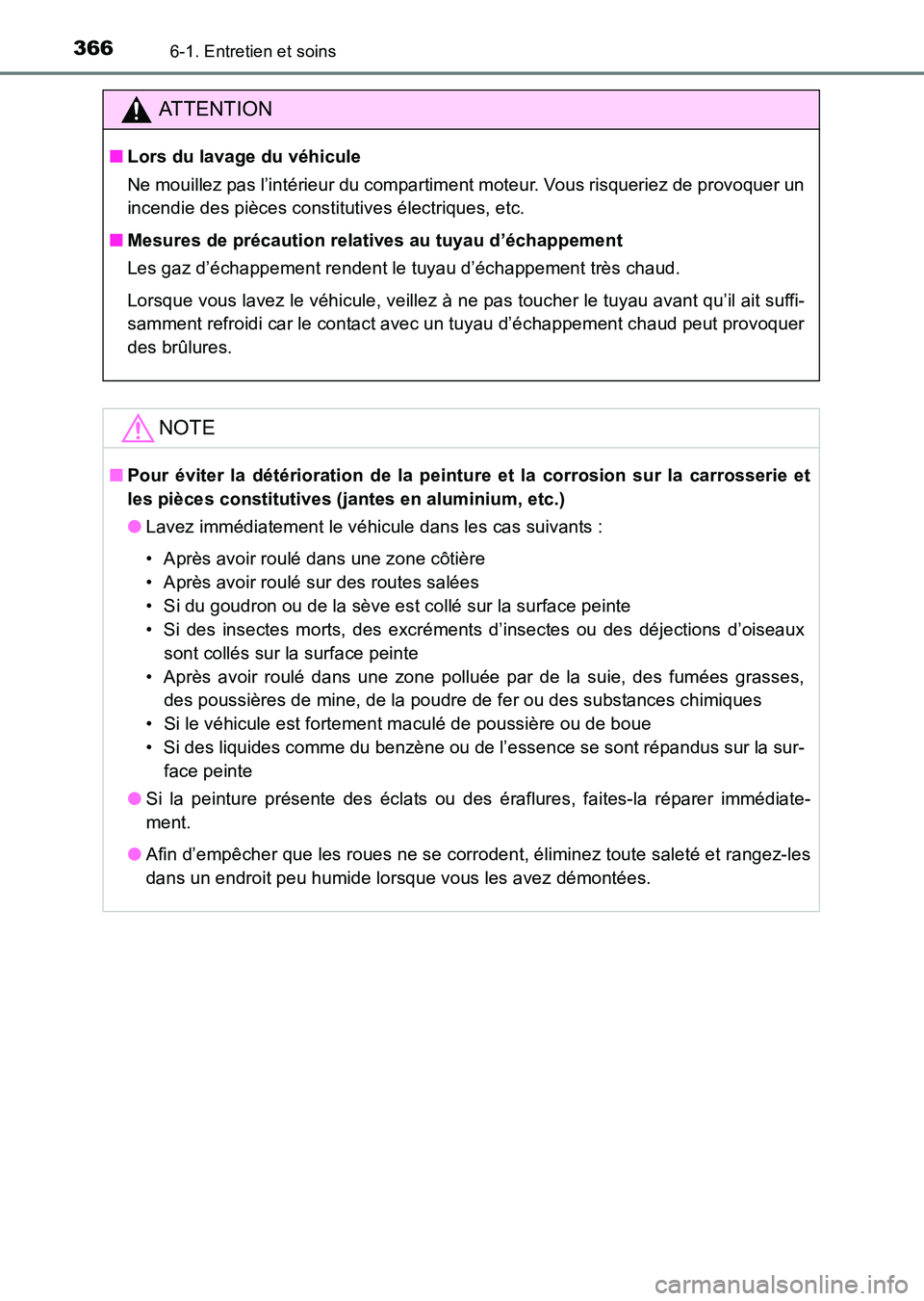 TOYOTA HILUX 2015 Notices Demploi (in French) 3666-1. Entretien et soins
HILUX_OM_OM71213K_(EK)
ATTENTION
■Lors du lavage du véhicule
Ne mouillez pas l’intérieur du compartiment moteur. Vous risqueriez de provoquer un
incendie des pièces c TOYOTA HILUX 2015 Notices Demploi (in French) 3666-1. Entretien et soins
HILUX_OM_OM71213K_(EK)
ATTENTION
■Lors du lavage du véhicule
Ne mouillez pas l’intérieur du compartiment moteur. Vous risqueriez de provoquer un
incendie des pièces c