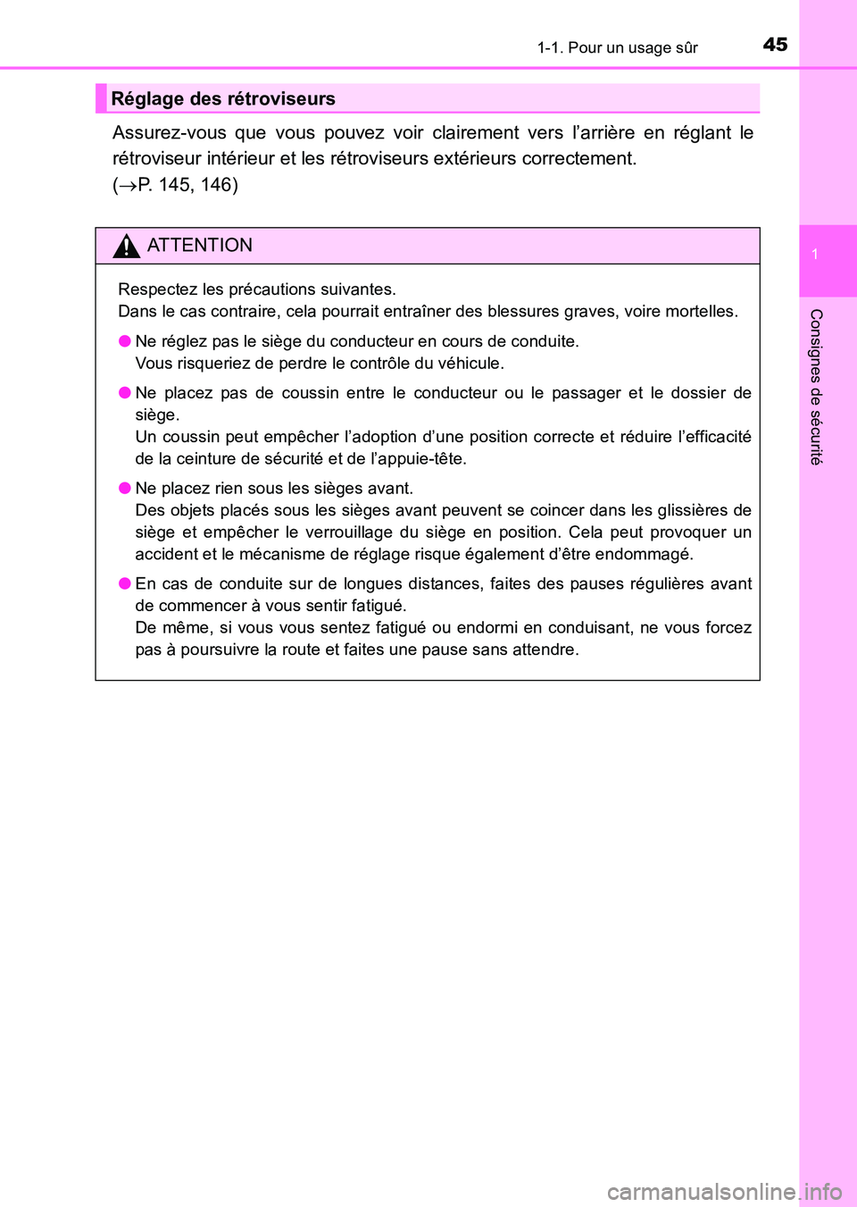 TOYOTA HILUX 2015 Notices Demploi (in French) 451-1. Pour un usage sûr
1
HILUX_OM_OM71213K_(EK)
Consignes de sécurité
Assurez-vous que vous pouvez voir clairement vers l’arrière en réglant le
rétroviseur intérieur et les rétroviseurs ex TOYOTA HILUX 2015 Notices Demploi (in French) 451-1. Pour un usage sûr
1
HILUX_OM_OM71213K_(EK)
Consignes de sécurité
Assurez-vous que vous pouvez voir clairement vers l’arrière en réglant le
rétroviseur intérieur et les rétroviseurs ex