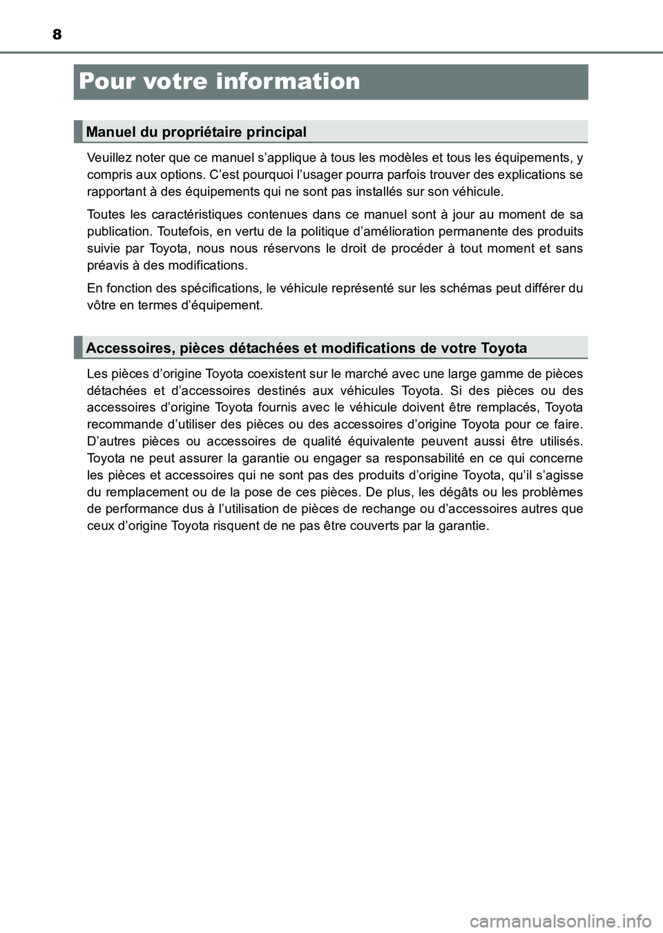 TOYOTA HILUX 2015 Notices Demploi (in French) 8
HILUX_OM_OM71213K_(EK)
Pour votre infor mation
Veuillez noter que ce manuel s’applique à tous les modèles et tous les équipements, y
compris aux options. C’est pourquoi l’usager pourra parf TOYOTA HILUX 2015 Notices Demploi (in French) 8
HILUX_OM_OM71213K_(EK)
Pour votre infor mation
Veuillez noter que ce manuel s’applique à tous les modèles et tous les équipements, y
compris aux options. C’est pourquoi l’usager pourra parf