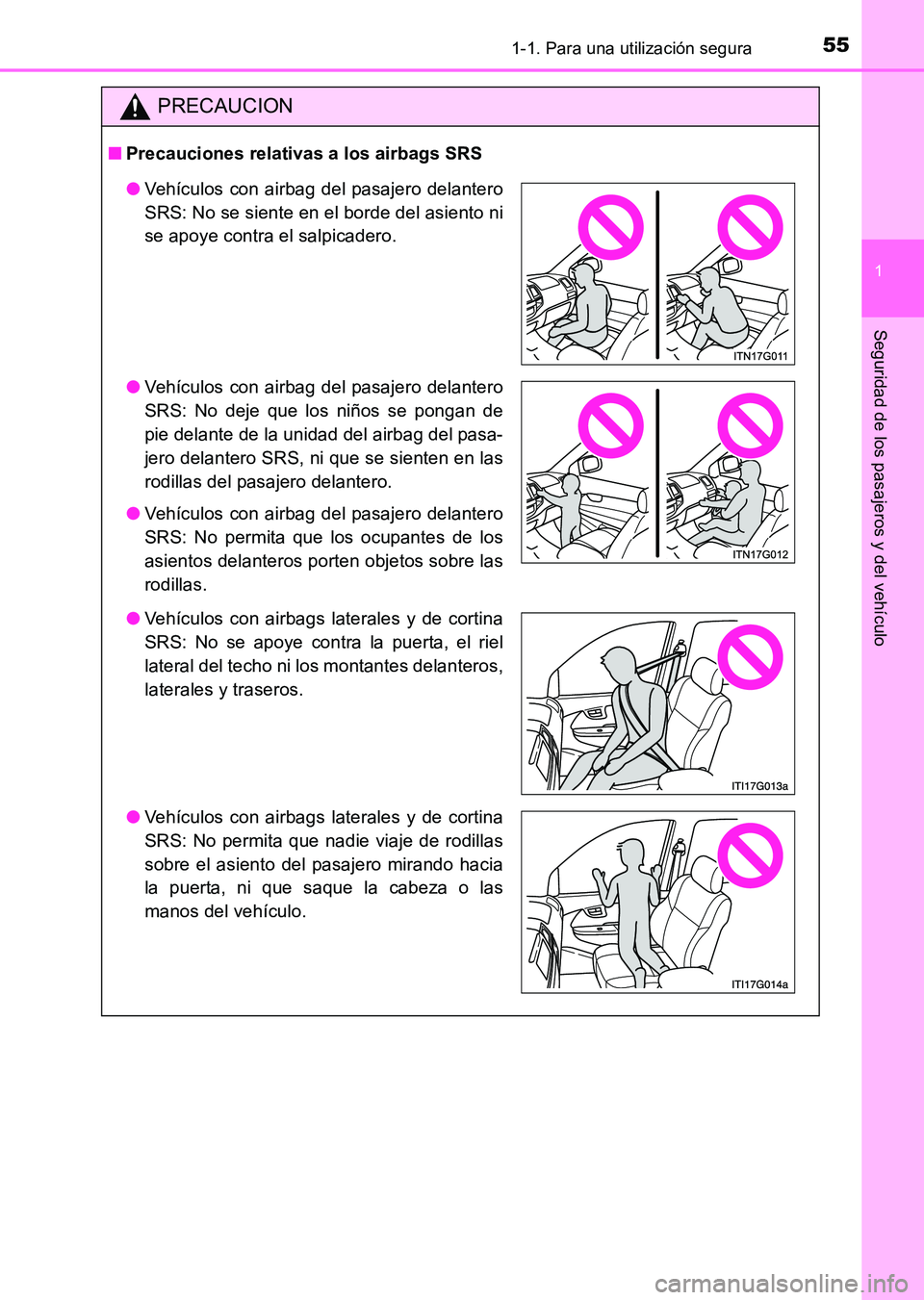 TOYOTA HILUX 2015 Manuale de Empleo (in Spanish) 551-1. Para una utilización segura
1
HILUX_OM_OM71215S_(ES)
Seguridad de los pasajeros y del vehículo
PRECAUCION
■Precauciones relativas a los airbags SRS
●Vehículos con airbag del pasajero del TOYOTA HILUX 2015 Manuale de Empleo (in Spanish) 551-1. Para una utilización segura
1
HILUX_OM_OM71215S_(ES)
Seguridad de los pasajeros y del vehículo
PRECAUCION
■Precauciones relativas a los airbags SRS
●Vehículos con airbag del pasajero del