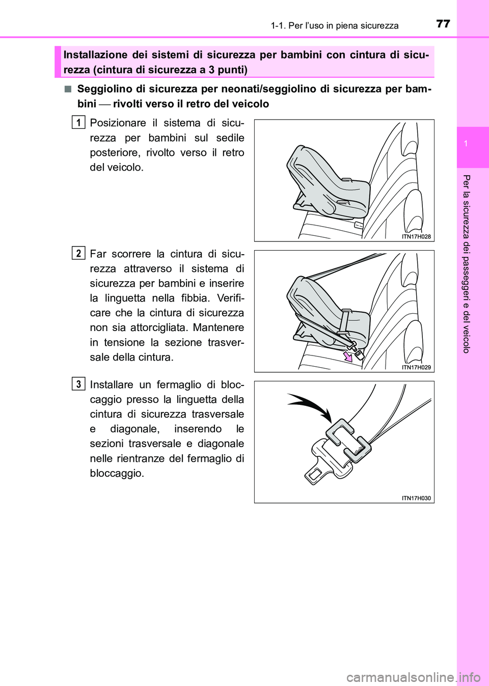 TOYOTA HILUX 2015 Manuale duso (in Italian) 771-1. Per l’uso in piena sicurezza
1
HILUX_OM_OM71216L_(EL)
Per la sicurezza dei passeggeri e del veicolo
■Seggiolino di sicurezza per neonati/seggiolino di sicurezza per bam-
bini rivolti ve TOYOTA HILUX 2015 Manuale duso (in Italian) 771-1. Per l’uso in piena sicurezza
1
HILUX_OM_OM71216L_(EL)
Per la sicurezza dei passeggeri e del veicolo
■Seggiolino di sicurezza per neonati/seggiolino di sicurezza per bam-
bini rivolti ve