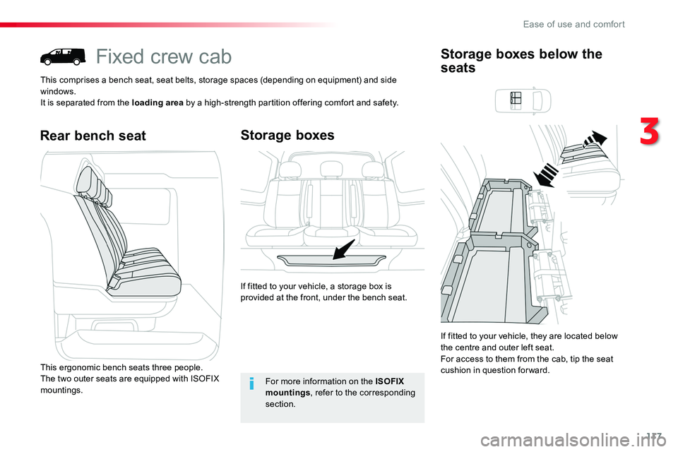 TOYOTA PROACE 2019 Owners Manual (in English) 117
Fixed crew cab
This comprises a bench seat, seat belts, storage spaces (depending on equipment) and side windows.It is separated from the loading area by a high-strength partition offering comfort TOYOTA PROACE 2019 Owners Manual (in English) 117
Fixed crew cab
This comprises a bench seat, seat belts, storage spaces (depending on equipment) and side windows.It is separated from the loading area by a high-strength partition offering comfort