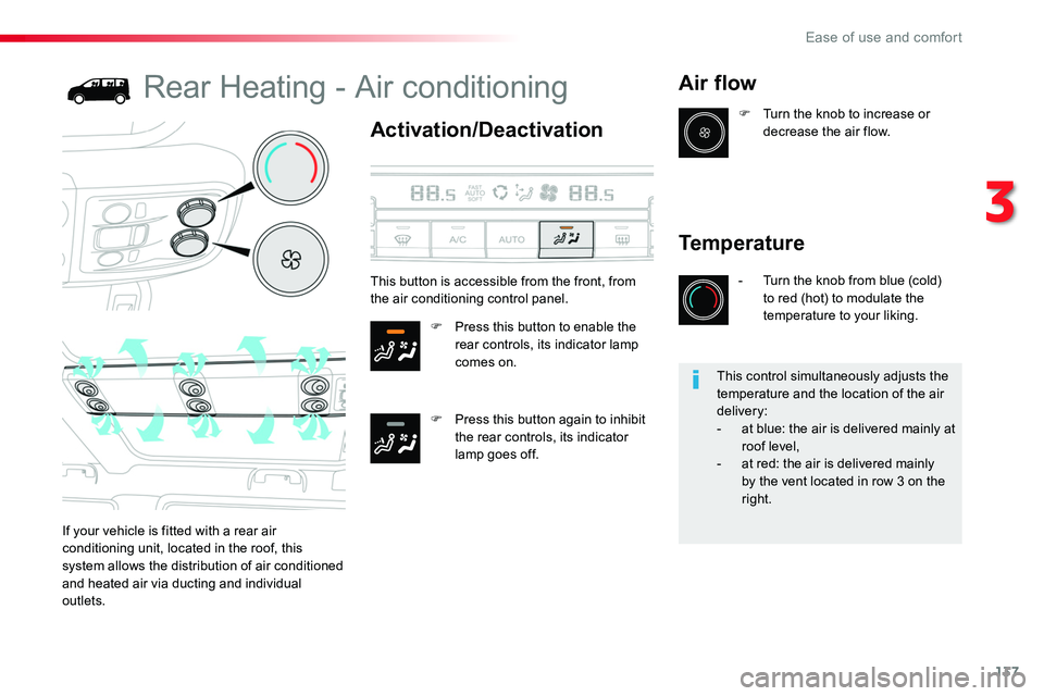 TOYOTA PROACE 2019 Owners Manual (in English) 137
Rear Heating - Air conditioning
Activation/Deactivation
F Press this button to enable the rear controls, its indicator lamp comes on.
F Press this button again to inhibit the rear controls, its in TOYOTA PROACE 2019 Owners Manual (in English) 137
Rear Heating - Air conditioning
Activation/Deactivation
F Press this button to enable the rear controls, its indicator lamp comes on.
F Press this button again to inhibit the rear controls, its in