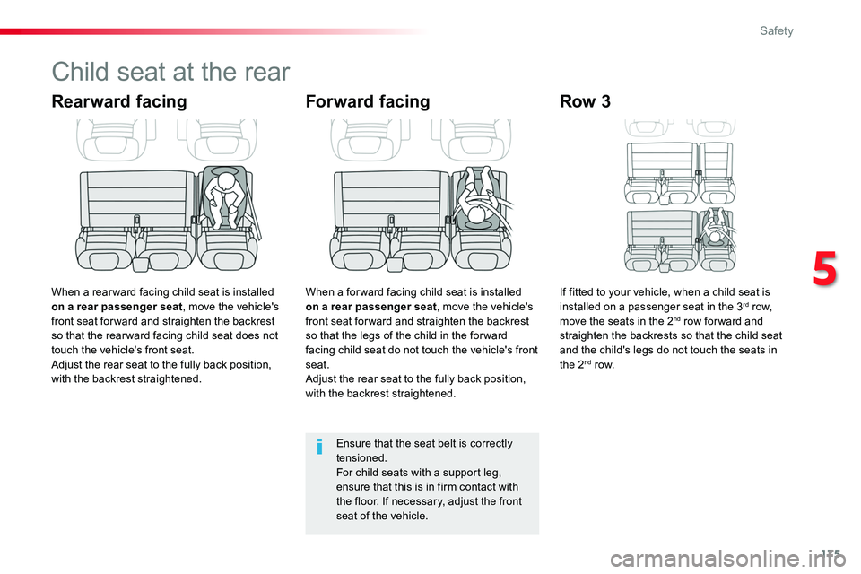 TOYOTA PROACE 2019 Owners Manual (in English) 175
Child seat at the rear
Rearward facing
When a rear ward facing child seat is installed on a rear passenger seat, move the vehicle's front seat for ward and straighten the backrest so that the TOYOTA PROACE 2019 Owners Manual (in English) 175
Child seat at the rear
Rearward facing
When a rear ward facing child seat is installed on a rear passenger seat, move the vehicle's front seat for ward and straighten the backrest so that the