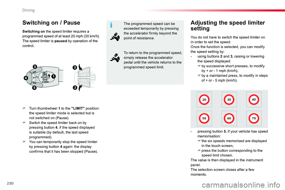 TOYOTA PROACE 2019 Owners Manual (in English) 230
Switching on / Pause
F Turn thumbwheel 1 to the "LIMIT" position: the speed limiter mode is selected but is not switched on (Pause).F Switch the speed limiter back on by pressing button 4, TOYOTA PROACE 2019 Owners Manual (in English) 230
Switching on / Pause
F Turn thumbwheel 1 to the "LIMIT" position: the speed limiter mode is selected but is not switched on (Pause).F Switch the speed limiter back on by pressing button 4,