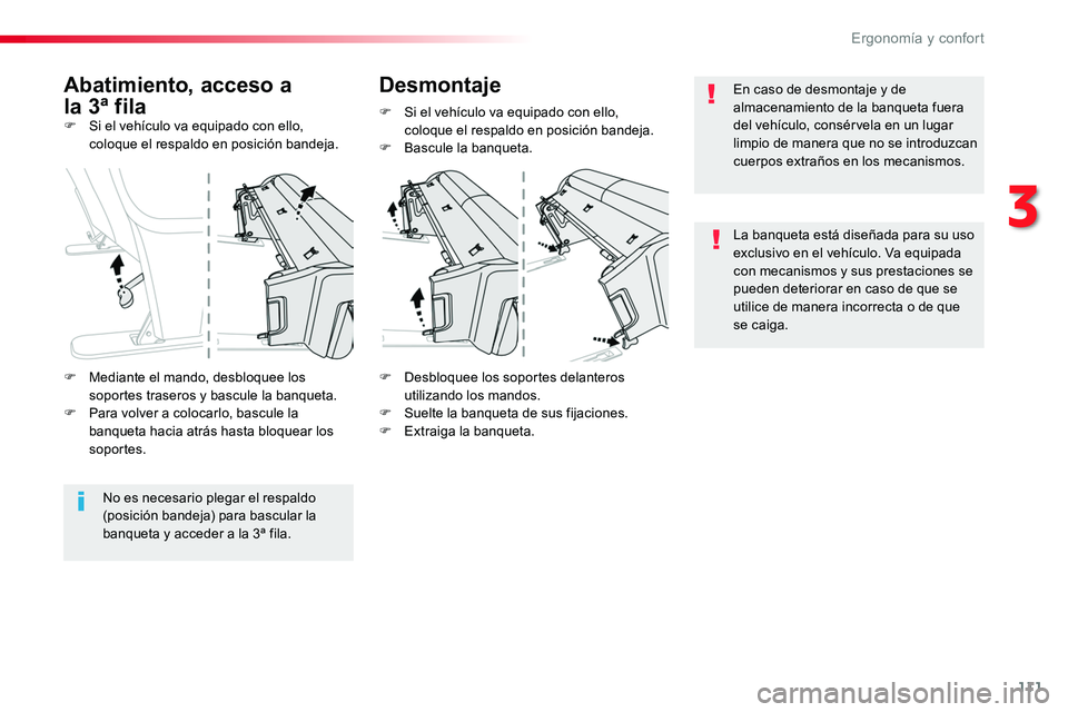 TOYOTA PROACE 2019 Manuale de Empleo (in Spanish) 111
F Si el vehículo va equipado con ello, coloque el respaldo en posición bandeja.
F Desbloquee los soportes delanteros utilizando los mandos.F Suelte la banqueta de sus fijaciones.F Extraiga la ba TOYOTA PROACE 2019 Manuale de Empleo (in Spanish) 111
F Si el vehículo va equipado con ello, coloque el respaldo en posición bandeja.
F Desbloquee los soportes delanteros utilizando los mandos.F Suelte la banqueta de sus fijaciones.F Extraiga la ba