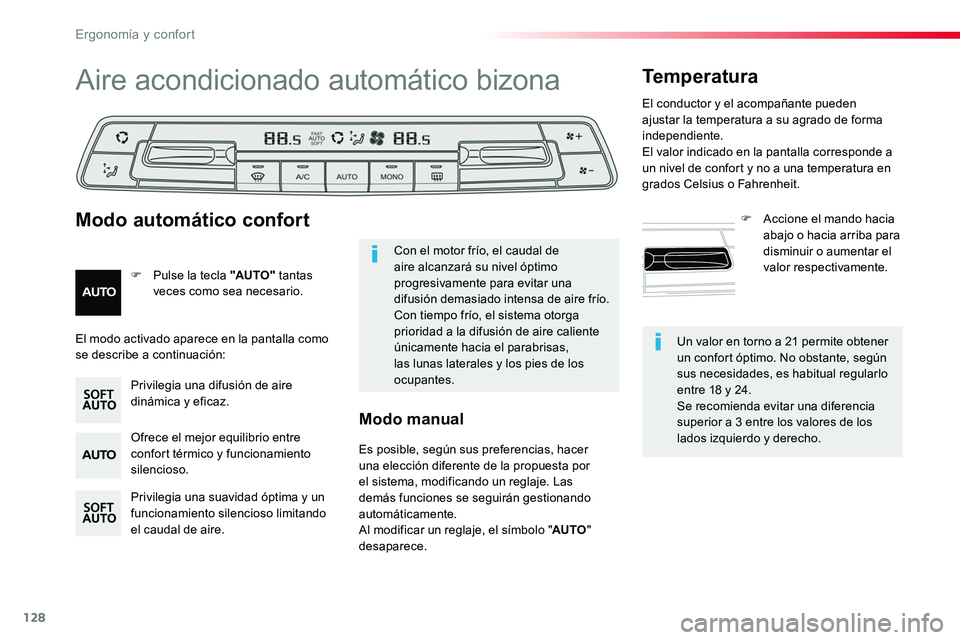 TOYOTA PROACE 2019 Manuale de Empleo (in Spanish) 128
Un valor en torno a 21 permite obtener un confort óptimo. No obstante, según sus necesidades, es habitual regularlo entre 18 y 24.Se recomienda evitar una diferencia superior a 3 entre los valor TOYOTA PROACE 2019 Manuale de Empleo (in Spanish) 128
Un valor en torno a 21 permite obtener un confort óptimo. No obstante, según sus necesidades, es habitual regularlo entre 18 y 24.Se recomienda evitar una diferencia superior a 3 entre los valor