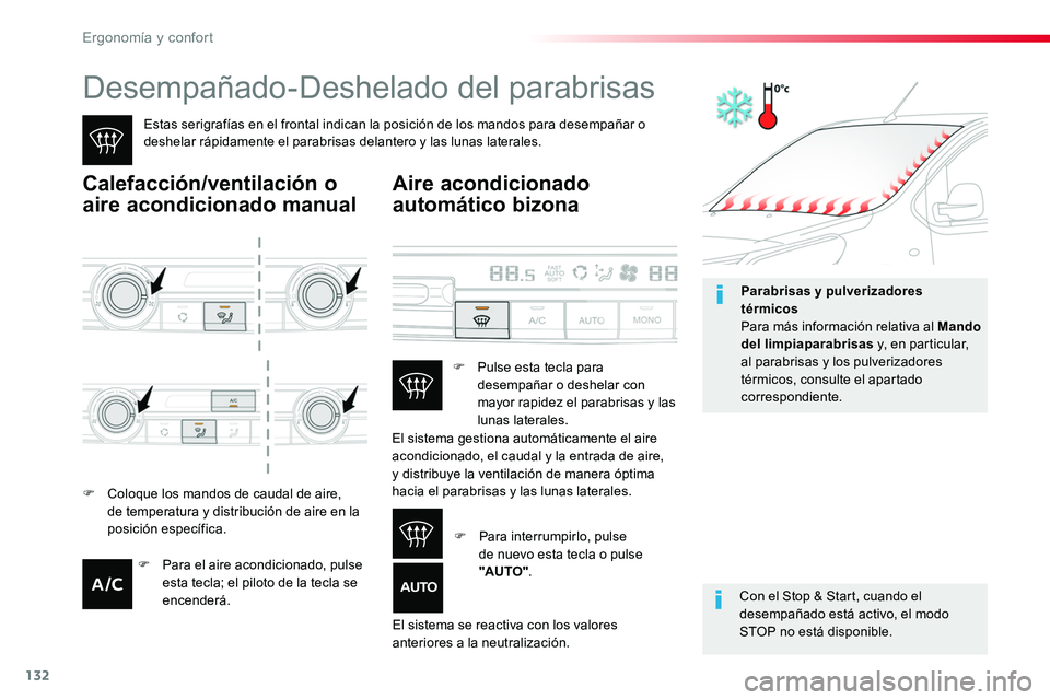 TOYOTA PROACE 2019 Manuale de Empleo (in Spanish) 132
Desempañado-Deshelado del parabrisas
Estas serigrafías en el frontal indican la posición de los mandos para desempañar o deshelar rápidamente el parabrisas delantero y las lunas laterales.
Ca TOYOTA PROACE 2019 Manuale de Empleo (in Spanish) 132
Desempañado-Deshelado del parabrisas
Estas serigrafías en el frontal indican la posición de los mandos para desempañar o deshelar rápidamente el parabrisas delantero y las lunas laterales.
Ca