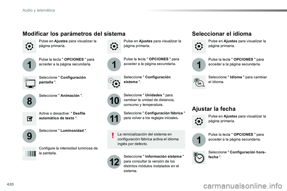 TOYOTA PROACE 2019 Manuale de Empleo (in Spanish) 420
111
10
11
12
8
91
Pulse en Ajustes para visualizar la página primaria.Pulse en Ajustes para visualizar la página primaria.Pulse en Ajustes para visualizar la página primaria.
Pulse la tecla TOYOTA PROACE 2019 Manuale de Empleo (in Spanish) 420
111
10
11
12
8
91
Pulse en Ajustes para visualizar la página primaria.Pulse en Ajustes para visualizar la página primaria.Pulse en Ajustes para visualizar la página primaria.
Pulse la tecla