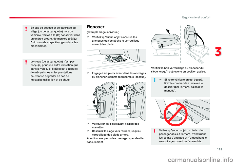 TOYOTA PROACE 2019 Notices Demploi (in French) 115
3
Ergonomie et confort
F Verrouiller les pieds avant à l'aide des manettes.
F Basculez le siège vers l’arrière jusqu’au verrouillage des pieds arrière.
Attention aux pieds des passa TOYOTA PROACE 2019 Notices Demploi (in French) 115
3
Ergonomie et confort
F Verrouiller les pieds avant à l'aide des manettes.
F Basculez le siège vers l’arrière jusqu’au verrouillage des pieds arrière.
Attention aux pieds des passa