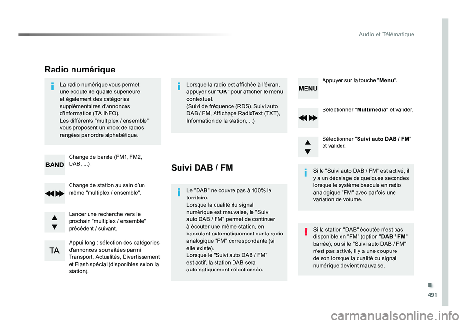 TOYOTA PROACE 2019  Notices Demploi (in French) .
491
Audio et Télématique
Sélectionner "Multimédia" et valider.
Sélectionner " Suivi auto DAB  / FM" 
e t va l i d e r.
Appui long : sélection des catégories 
d'annonces so