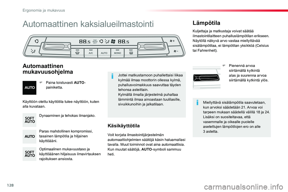 TOYOTA PROACE 2019 Omistajan Käsikirja (in Finnish) 128
Miellyttävä sisälämpötila saavutetaan, kun arvoksi säädetään 21. Arvoa voi tarpeen mukaan säädellä välillä 18 ja 24.Lisäksi on suositeltavaa, että vasemmalle ja oikealle puolelle a TOYOTA PROACE 2019 Omistajan Käsikirja (in Finnish) 128
Miellyttävä sisälämpötila saavutetaan, kun arvoksi säädetään 21. Arvoa voi tarpeen mukaan säädellä välillä 18 ja 24.Lisäksi on suositeltavaa, että vasemmalle ja oikealle puolelle a