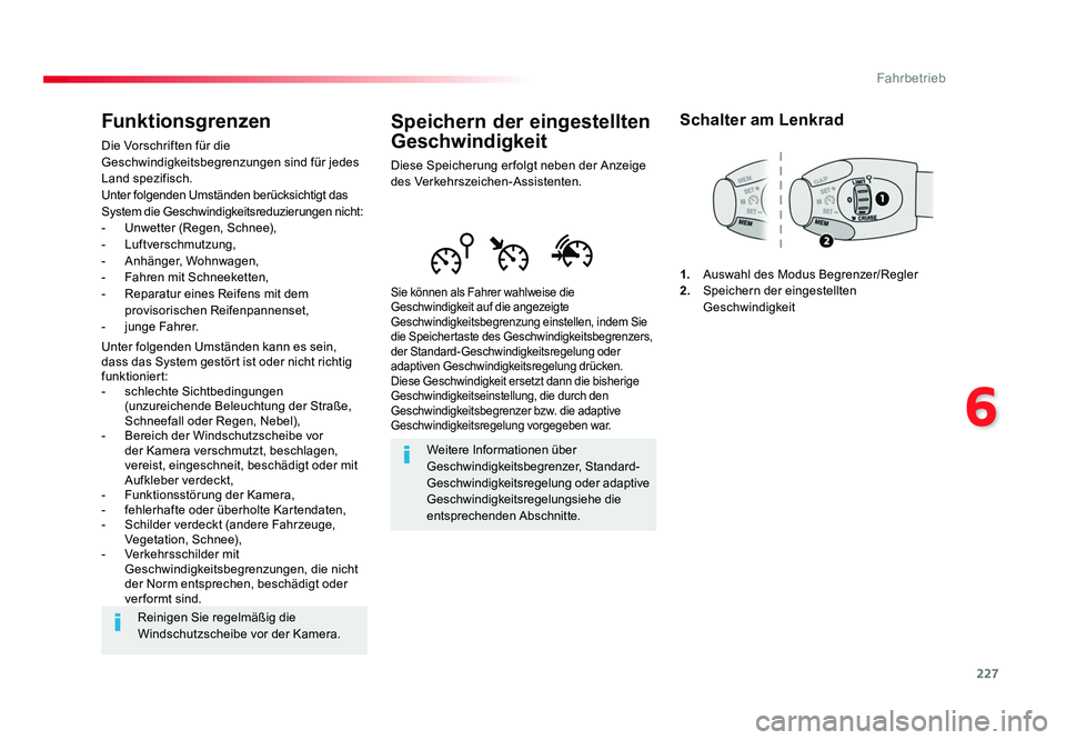 TOYOTA PROACE 2019 Betriebsanleitungen (in German) 227
6
Fahrbetrieb
Jumpy _de_Chap06_conduite_ed01-2016
Speichern der eingestellten
Geschwindigkeit
Diese Speicherung er folgt neben der Anzeige
des Verkehrszeichen-Assistenten.
Sie können als Fahrer TOYOTA PROACE 2019 Betriebsanleitungen (in German) 227
6
Fahrbetrieb
Jumpy _de_Chap06_conduite_ed01-2016
Speichern der eingestellten
Geschwindigkeit
Diese Speicherung er folgt neben der Anzeige
des Verkehrszeichen-Assistenten.
Sie können als Fahrer