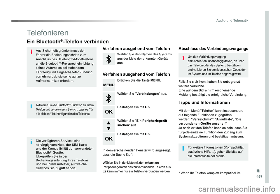 TOYOTA PROACE 2019 Betriebsanleitungen (in German) .
497
Audio und Telematik
Jumpy_de_Chap10d_RD6_ed01-2016
Telefonieren
Ein Bluetooth®-Telefon verbinden
Aus Sicherheitsgründen muss der
Fahrer die Bedienungsschritte zum
Anschluss des Bluetooth
®- TOYOTA PROACE 2019 Betriebsanleitungen (in German) .
497
Audio und Telematik
Jumpy_de_Chap10d_RD6_ed01-2016
Telefonieren
Ein Bluetooth®-Telefon verbinden
Aus Sicherheitsgründen muss der
Fahrer die Bedienungsschritte zum
Anschluss des Bluetooth
®-